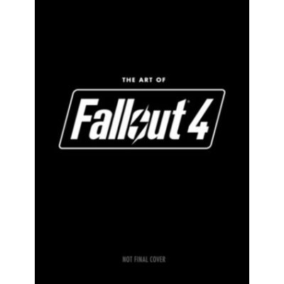 The Art of Fallout 4 - Bethesda Games Studio - Hardcover – Hledejceny.cz
