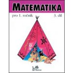 Matematika 1.r. 3.díl - Molnár, Mikulenková – Hledejceny.cz