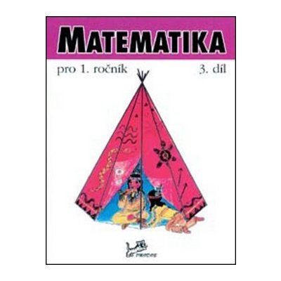 Matematika 1.r. 3.díl - Molnár, Mikulenková – Hledejceny.cz