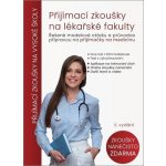 Přijímací zkoušky na lékařské fakulty - Řešené modelové otázky a průvodce přípravou na přijímačky na medicínu - Ondřej Pírek; Tereza Polanská; Tereza Smutná – Hledejceny.cz