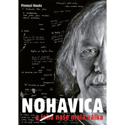 NOHAVICA a jeho naše malá válka - Přemysl Houda – Zbozi.Blesk.cz