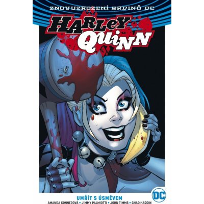 Harley Quinn 1 - Umřít s úsměvem - Connerová Amanda a kolektiv – Zboží Mobilmania
