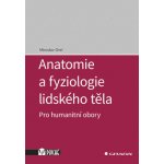 Anatomie a fyziologie lidského těla – Hledejceny.cz