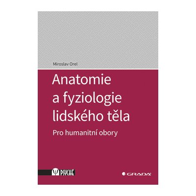 Anatomie a fyziologie lidského těla – Hledejceny.cz