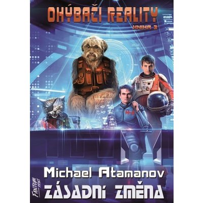 Zásadní změna - Ohýbači reality 3 - Michael Atamanov – Zboží Mobilmania