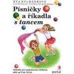 Písničky a říkadla s tancem - Eva Kulhánková, Patricie Koubská – Hledejceny.cz