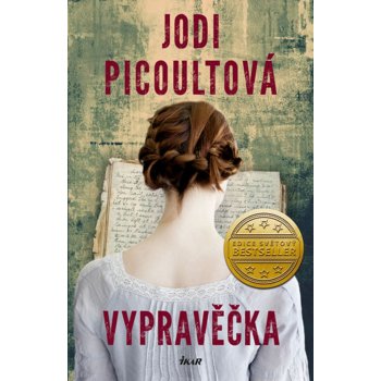 Vypravěčka - Jodi Picoultová