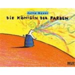 DIE KONIGIN DER FARBEN BAUER JUTTA – Hledejceny.cz