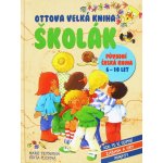 Ottova velká kniha Školák - Marie Tetourová; Edita Plicková