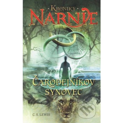 Čarodejníkov synovec Kroniky Narnie Kniha 1 Clive Staples Lewis