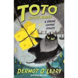 Toto - Kočičí nindža a sýrová loupež století - Dermot O'Leary