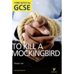 To Kill a Mockingbird - B. Sims York Notes for GCS – Hledejceny.cz