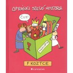 Opráski sčeskí historje f koztce - jaz – Hledejceny.cz