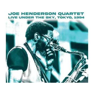 Live under the sky, Tokyo, 1984 - Joe Henderson Quartet CD – Hledejceny.cz