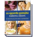 Co opravdu pomáhá našemu zdraví na 300 spolehlivých rad – Hledejceny.cz