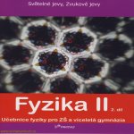 Fyzika 2 - 2.díl Banáš P., Holubová R., Kubínek R. – Hledejceny.cz