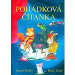 Pohádková čítanka nv. - Eduard Petiška, Marie Tichá – Hledejceny.cz