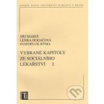 Vybrané kapitoly ze sociálního lékařství I. - Jiří Mareš – Zbozi.Blesk.cz