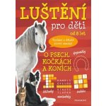 Luštění pro děti - O psech, kočkách a koních – Zbozi.Blesk.cz