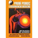 Kniha První pomoc v nekonvenční medicíně. Jak si pomoci sám v naléhavých případech - Věra Dolejšová, Jana Wankatová - Ostrov