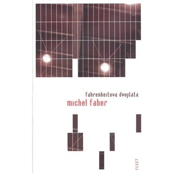 Fahrenheitova dvojčata: 54 - Faber Michel