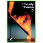 Základy chemie 2 - Pro 2. stupeň základní školy, nižší ročníky víceletých gymnázií a střední školy - Pavel Beneš, Naděžda Lexová – Sleviste.cz