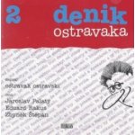 Denik Ostravaka 2:...eště mě nědostali - Ostravak Ostravski – Hledejceny.cz