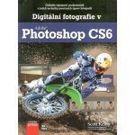 Digitální fotografie v Adobe Photoshop CS6 - Kelby Scott – Sleviste.cz