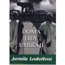 Doma lidé umírají