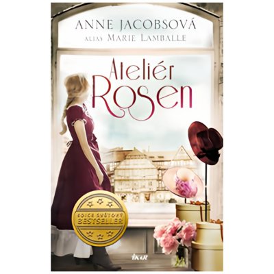 Ateliér Rosen - Anne Jacobs – Hledejceny.cz