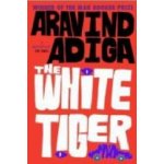 The White Tiger. Der weiße Tiger, englische Ausgabe - Adiga, Aravind – Hledejceny.cz