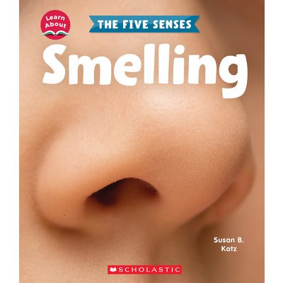 Smelling Learn About: The Five Senses Katz Susan B.Pevná vazba – Zboží Mobilmania