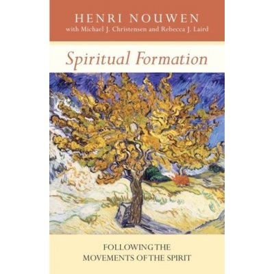 Spiritual Formation - H. Nouwen