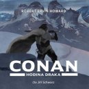 Conan - Hodina draka - Robert Ervin Howard