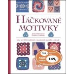 Háčkované motivky - Více než 100 tradičních i moderních motivků s návody - Luise Roberts – Hledejceny.cz