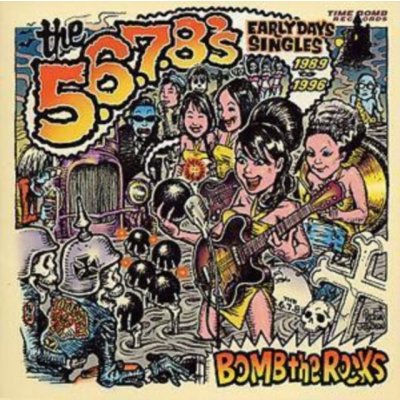 Five Six Seven Eight - Bomb The Rocks - Early Da CD – Hledejceny.cz