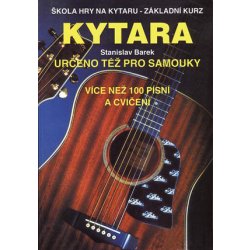 Kytara určeno též pro samouky, Škola hry na kytaru - Základní kurz od 103  Kč - Heureka.cz