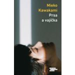 Prsa a vajíčka - Mieko Kawakami – Hledejceny.cz