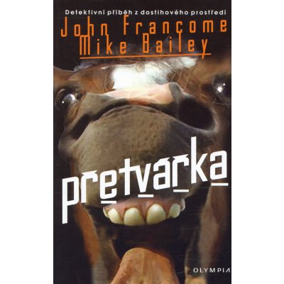 Přetvářka - John Francome – Hledejceny.cz