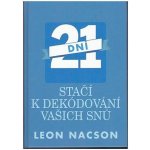 21 dní stačí k dekódování vašich snů: Leon Nacson – Hledejceny.cz