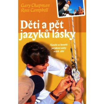 Děti a pět jazyků lásky Chpman G.,Campbell R.