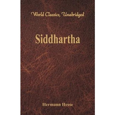 Siddhartha World Classics, Unabridged Hesse HermannPaperback