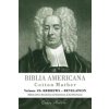 Biblia Americana: America's First Bible Commentary. a Synoptic Commentary on the Old and New Testaments. Volume 10: Hebrews - Revelation - Mather Cotton