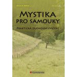 Mystika pro samouky – Hledejceny.cz