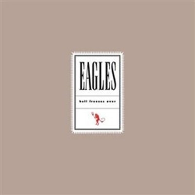 Eagles: Hell Freezes Over - 2 LP - Eagles The – Hledejceny.cz