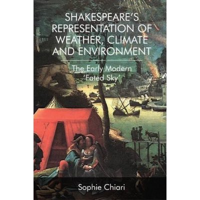 ShakespeareS Representation of Weather, Climate and Environment