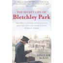 The Secret Life of Bletchley Park - S. Mckay