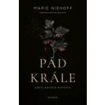 Pád krále - Marie Niehoff – Hledejceny.cz