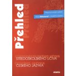 Přehled středoškolského učiva českého jazyka – Zboží Mobilmania