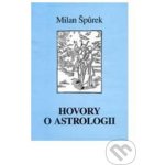 Hovory o astrologii - Špůrek Milan – Zbozi.Blesk.cz